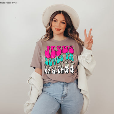 Jesus Loves Ya Honey Screen Print High Heat Transfer T76
