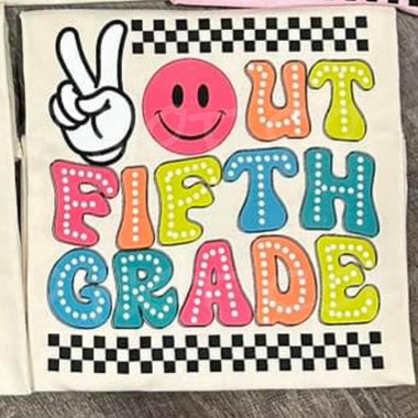 Peace Out 5th Grade DTF Transfer