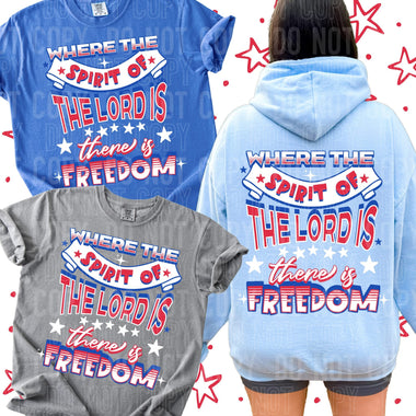 Where the Spirit of the Lord is there is Freedom DTF Transfer