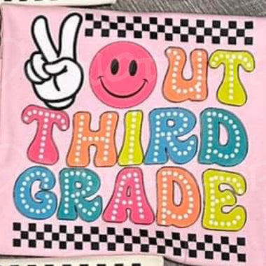 Peace Out 3rd Grade DTF Transfer