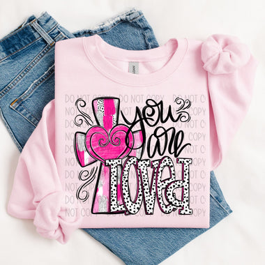 You are Loved DTF Transfer