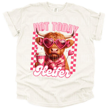 Not Today Heifer DTF Transfer