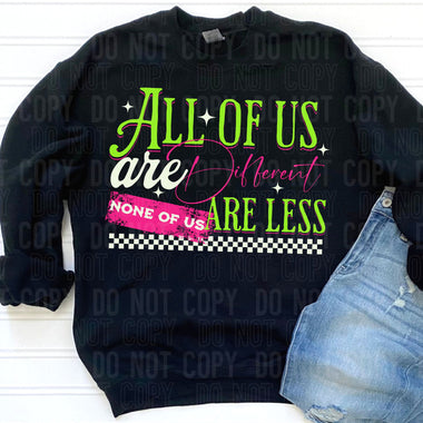 All Of Us are Different DTF Transfer