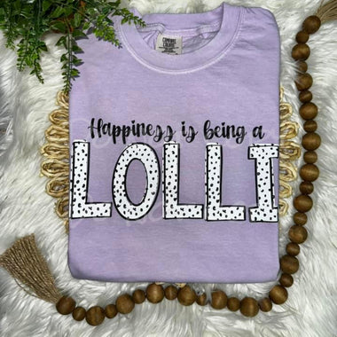 Happiness is being a Lolli DTF Transfer