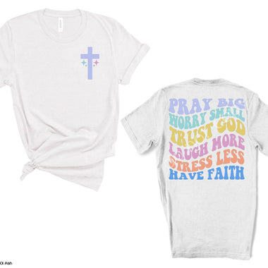 Pray Big Back Only Screen Print High Heat Transfer Q64