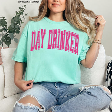 Day Drinker Screen Print Transfer P91