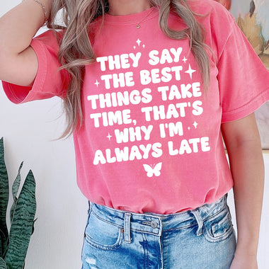 Best Things Take Time Screen Print Transfer W112