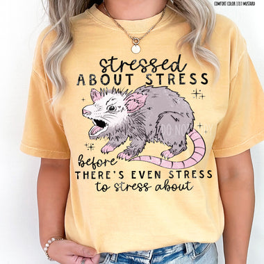 Stressed about Stress Screen Print High Heat Transfer T70