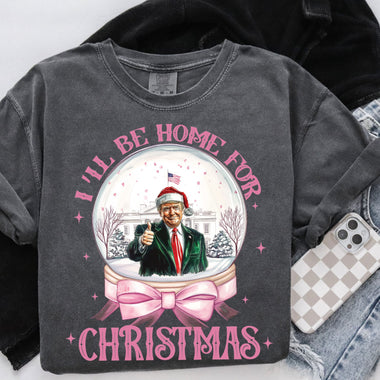 I'll Be Home for Christmas Trump Wholesale Tee