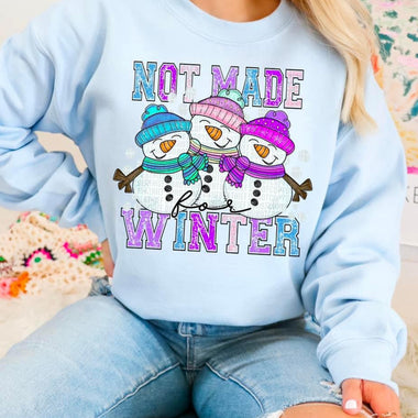 Not Made For Winter DTF Transfer