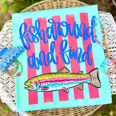 Fish Around and Find Out DTF Transfer (CC)