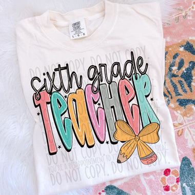 Doodle Pencil Sixth Grade Teacher DTF Transfer (SWD)