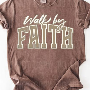 Walk By Faith DTF Transfer