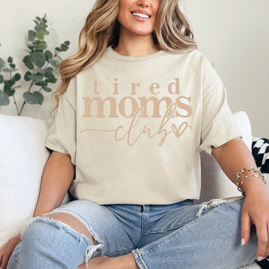 Tired Moms Club Screen Print Transfer Q103