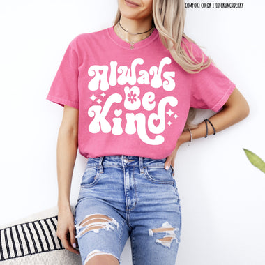 Always be Kind Screen Print Transfer Q16