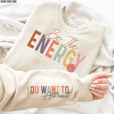 Be the Energy with Sleeve Screen Print High Heat Transfer P16