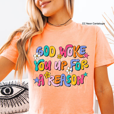 God Woke you Up For a Reason DTF Transfer