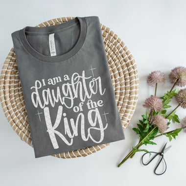 I am A Daughter of the King (white) DTF Transfer (SDD)