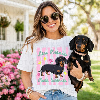Less Meanies More Weenies (Black and Tan) DTF Transfer (CC)