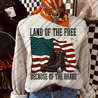 Land of the Free Because of the Brave DTF Transfer (C&Co)