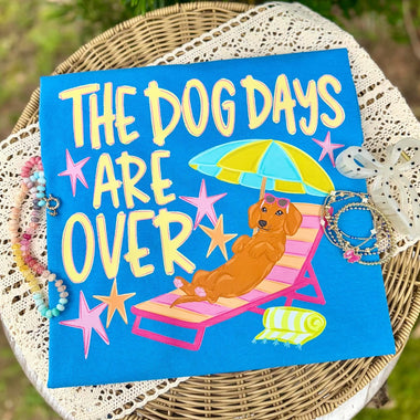 Dog Days Are Over Daschaund DTF Transfer (CC)