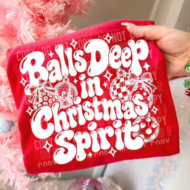 Balls Deep in Christmas Spirit DTF Transfer (SSB-OD)