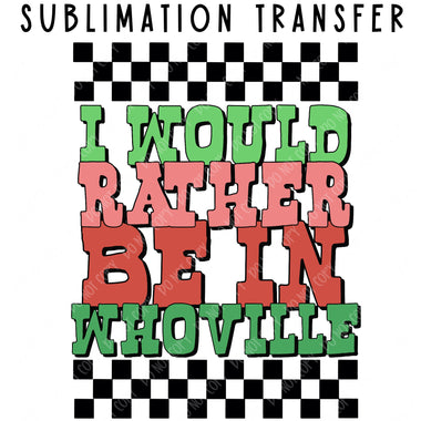 I'd rather be in Sublimation Transfer