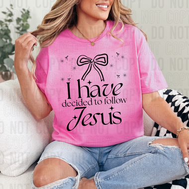 I Have Decided To Follow Jesus DTF Transfer (SBBB)