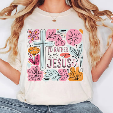 I'd Rather Have Jesus DTF Transfer