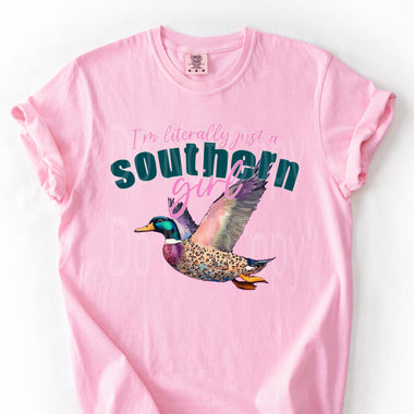 I'm Literally Just a Southern Girl DTF Transfer