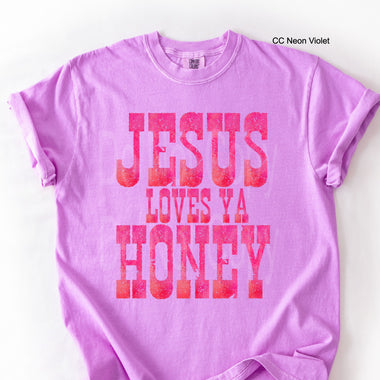 Jesus Loves Ya Honey DTF Transfer