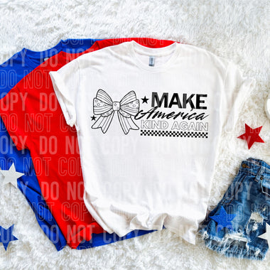 Make America Kind Again DTF Transfer (SBBB)