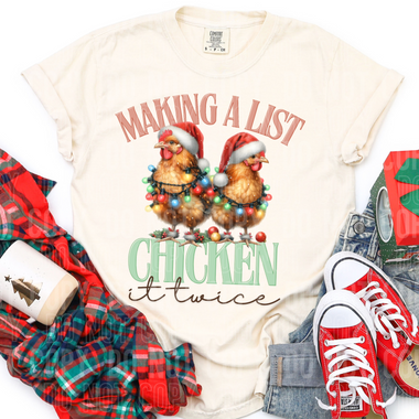 Making a List CHICKEN It Twice DTF Transfer