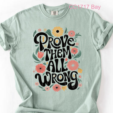 Prove Them All Wrong DTF Transfer