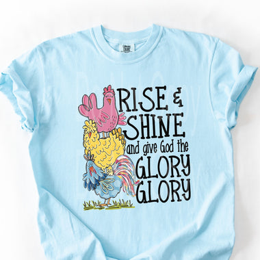 Rise and Shine and Give God the Glory DTF Transfer