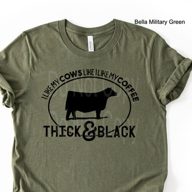 I Like my Cows Like I Like My Coffee Single Color Screen W77