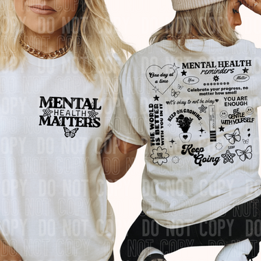 Mental Health Reminders Front and Back DTF Transfer (SBBB)