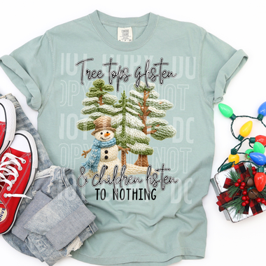 Tree Tops Glisten and Children Listen To Nothing DTF Transfer (SBB)