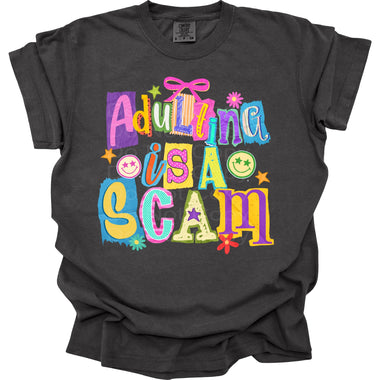 Adulting is a Scam DTF Transfer (E)