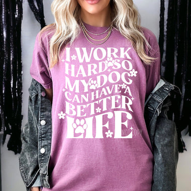 I work hard for my dogs Screen Print Transfer U132
