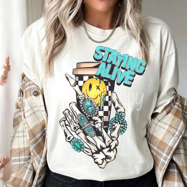 Staying Alive Screen Print High Heat Transfer T115