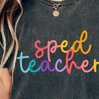 Colorful Cursive SPED TEACHER DTF Transfer