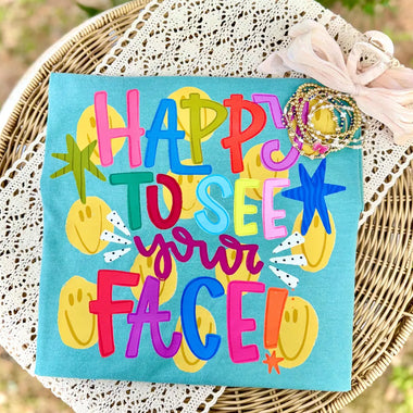 Happy to See Your Face DTF Transfer (CC)