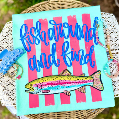 Fish Around and Find Out Wholesale Tee