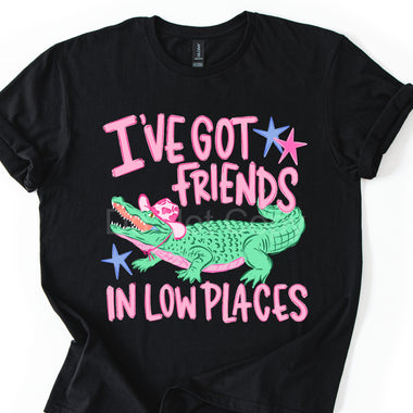 Friends in Low Places Gator DTF Transfer (CC)