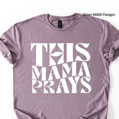 This Mama Prays Single Color Screen V75