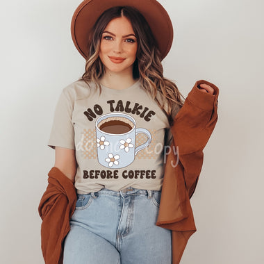 No Talkie Before Coffee Screen Print High Heat Transfer U32