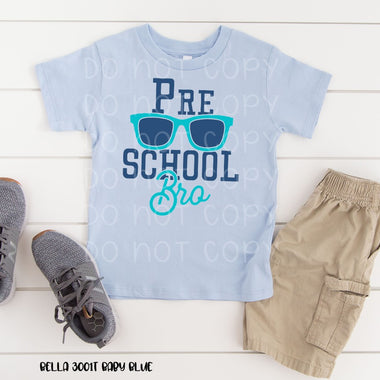 “No restocks” Pre-School Bro Screen Print Transfer B39