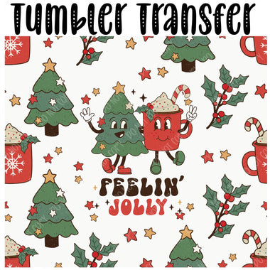 Feelin' Jolly Skinny Tumbler Seamless Sublimation Transfer