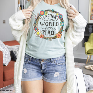 Teachers make the World Better Screen Print High Heat Transfer P41